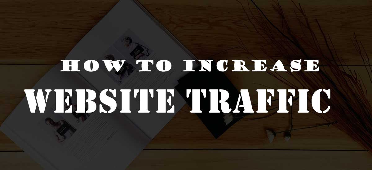 10+ Best and Effective Ways to Increase Your Website Traffic in WordPress for free