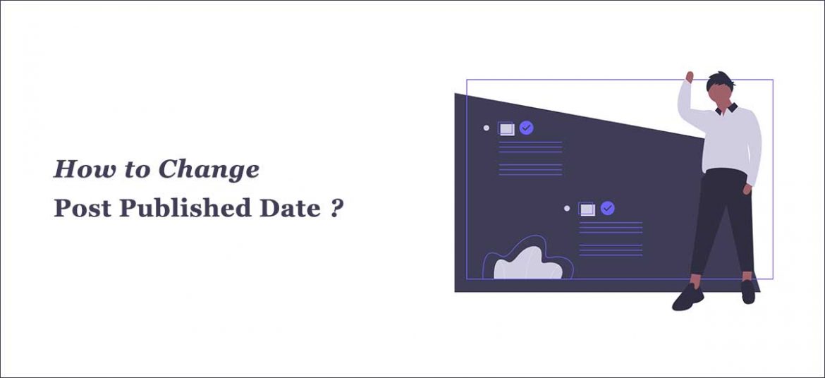 change the post published date in WordPress?